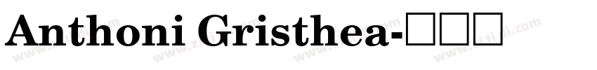 Anthoni Gristhea字体转换